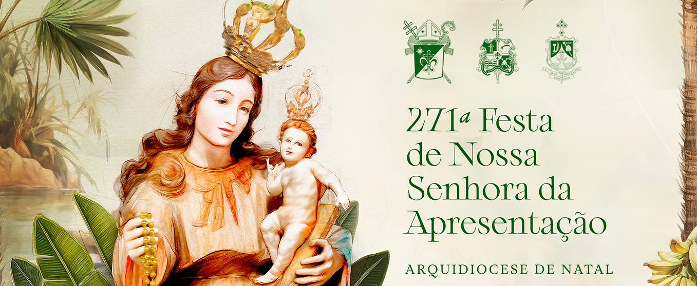 271ª Festa da Padroeira de Natal 2024